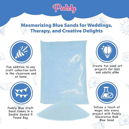 Podzly 5 Pound Decorative Bulk Craft Sand - Blue Sand. Ideal for Weddings, Classroom Activities, Creative Crafts, and Decorative Projects. Fine, Sand Bulk for Your Crafting Needs!