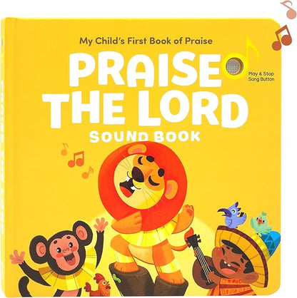 Praise The Lord Christian Sound Books for Kids - 6 Bible Songs for Toddlers – Christian Easter Gifts for Kids, Baby Books & Toys for Kids - Easter Basket Essentials, Baptism, Christening Baby Gifts