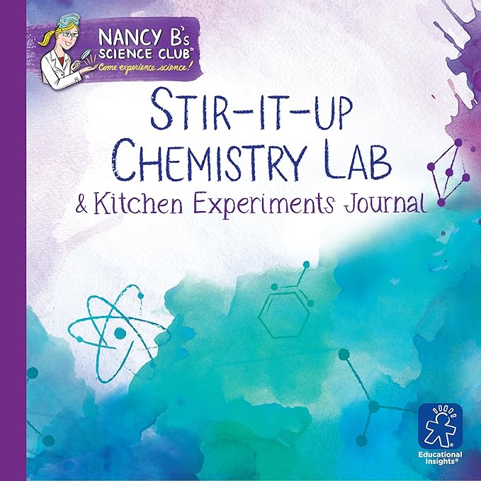Educational Insights Nancy B's Science Club Stir-It-Up Chemistry Lab & Kitchen Experiments Journal